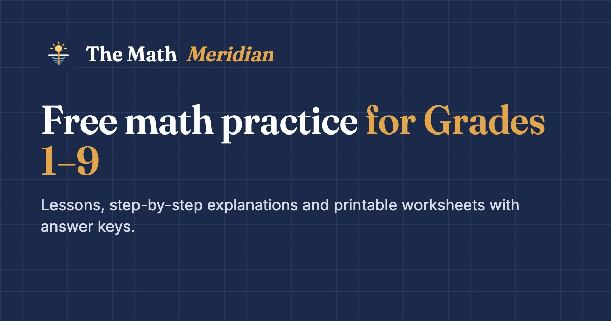Free Grade 7 Math Practice and Worksheets | The Math Meridian